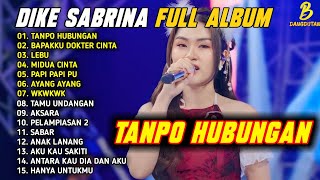 Tanpo Hubungan  Bapakku Dokter Cinta  Dike Sabrina  Album Dangdut Koplo Terbaru 2026 Viral