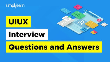 UX/UI Interview Questions with Answers | Top UI UX Interview Questions | UI UX | Simplilearn