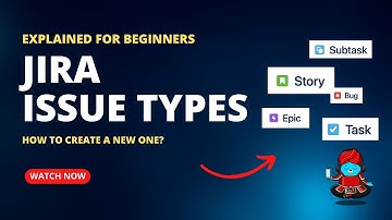 What is Issue type? how to create a new one? | Jira Training | Jira Tutorial