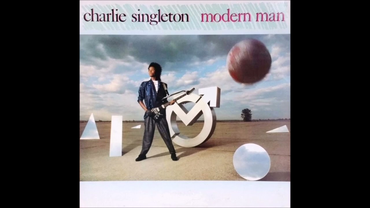 Charlie Singleton (of Cameo) - Modern Man (1985) (Album) - YouTube
