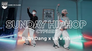 Sunday Hiphop Cypher - 16 Typh, 16 BrT, Lil Wuyn, R.I.C | Lê Vinh x Bum Đặng Choreo | GAMEON CREW
