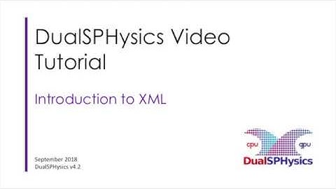 01 DualSPHysics Introduction to XML