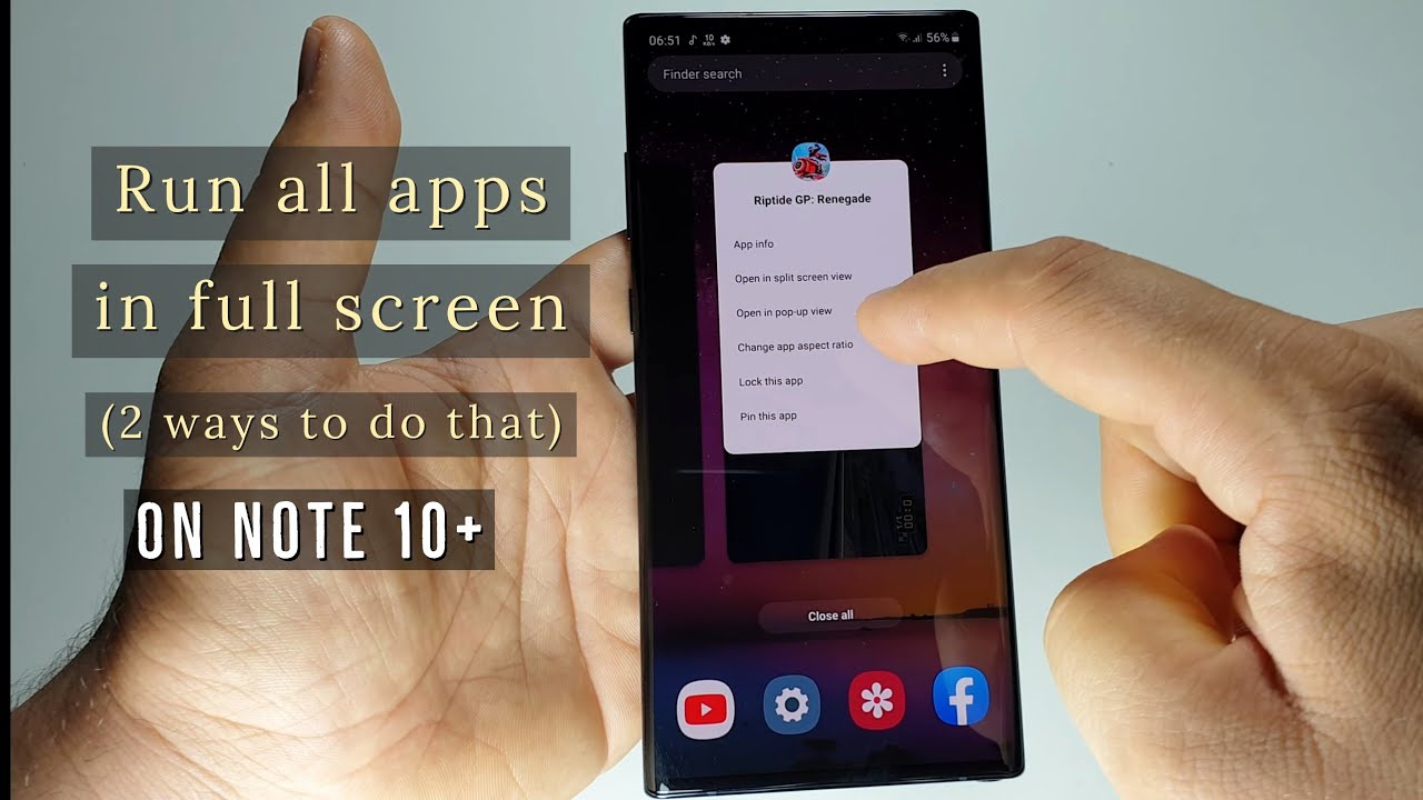 How To Run All Apps In Fullscreen On Note 10 2 Methods Fastest Way Youtube