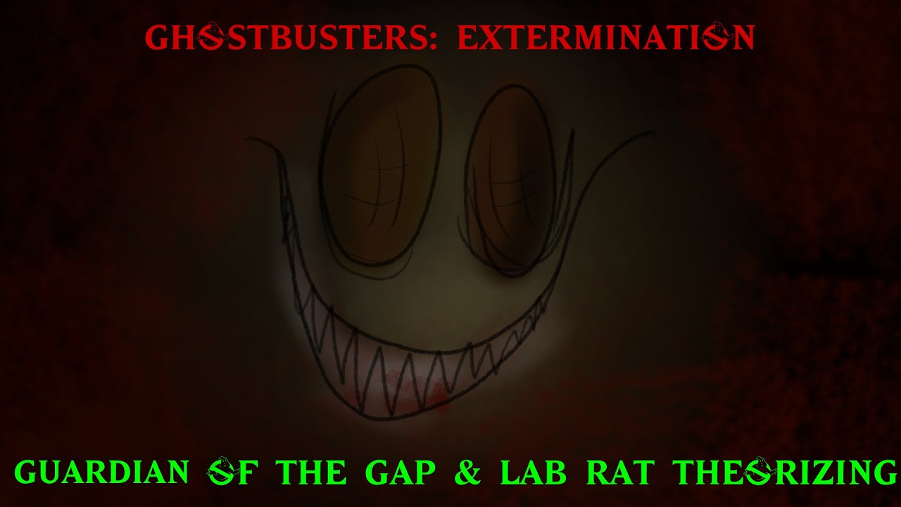 Ghostbusters: Extermination Guardian Of The Gap & Lab Rat Theorizing ...