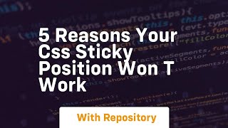 5 reasons your css sticky position won t work
