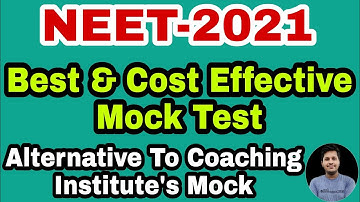 Best & Cost Effective Mock Test for NEET-2021 | Alternative for Coaching Institute