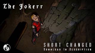 Watch Jokerr Short Changed video