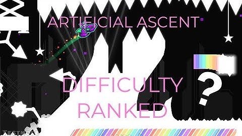 Artificial Ascent parts ordered from easiest to hardest (in my opinion)