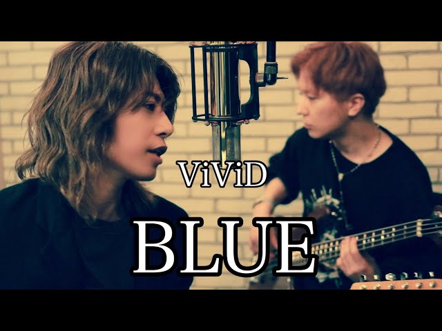 【BLEACH OP】BLUE/ViViD class=