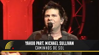 Yahoo - Caminhos De Sol - 20 Anos (Ao Vivo) chords