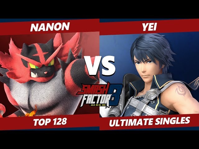 SF8 SSBU - Nanon (Incineroar) Vs. Yei (Chrom, P. Trainer) Smash Ultimate Tournament Top 128