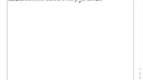 7.8 Improper Integrals: What values of p will the Integral of 1/(x^p) converge
