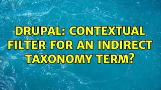 Drupal: Contextual filter for an indirect taxonomy term?