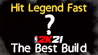 Use This Build To Hit Legend Fast Best Build NBA 2K21