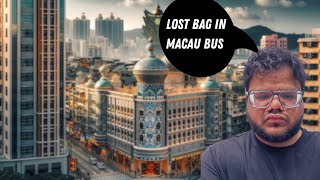 Tension & Anxiety in Macau 🇲🇴: The Hunt for My Lost Laptop Bag 💼!