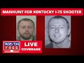 Manhunt for Kentucky I-75 Shooter - LIVE Breaking News Coverage (Laurel County)