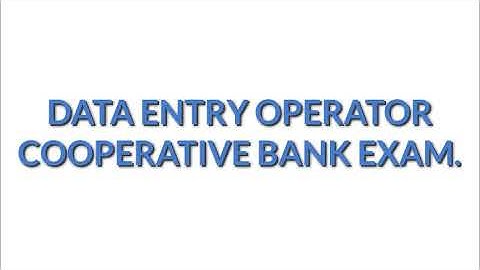 Data entry operator exam||cooperative bank||csebkerala
