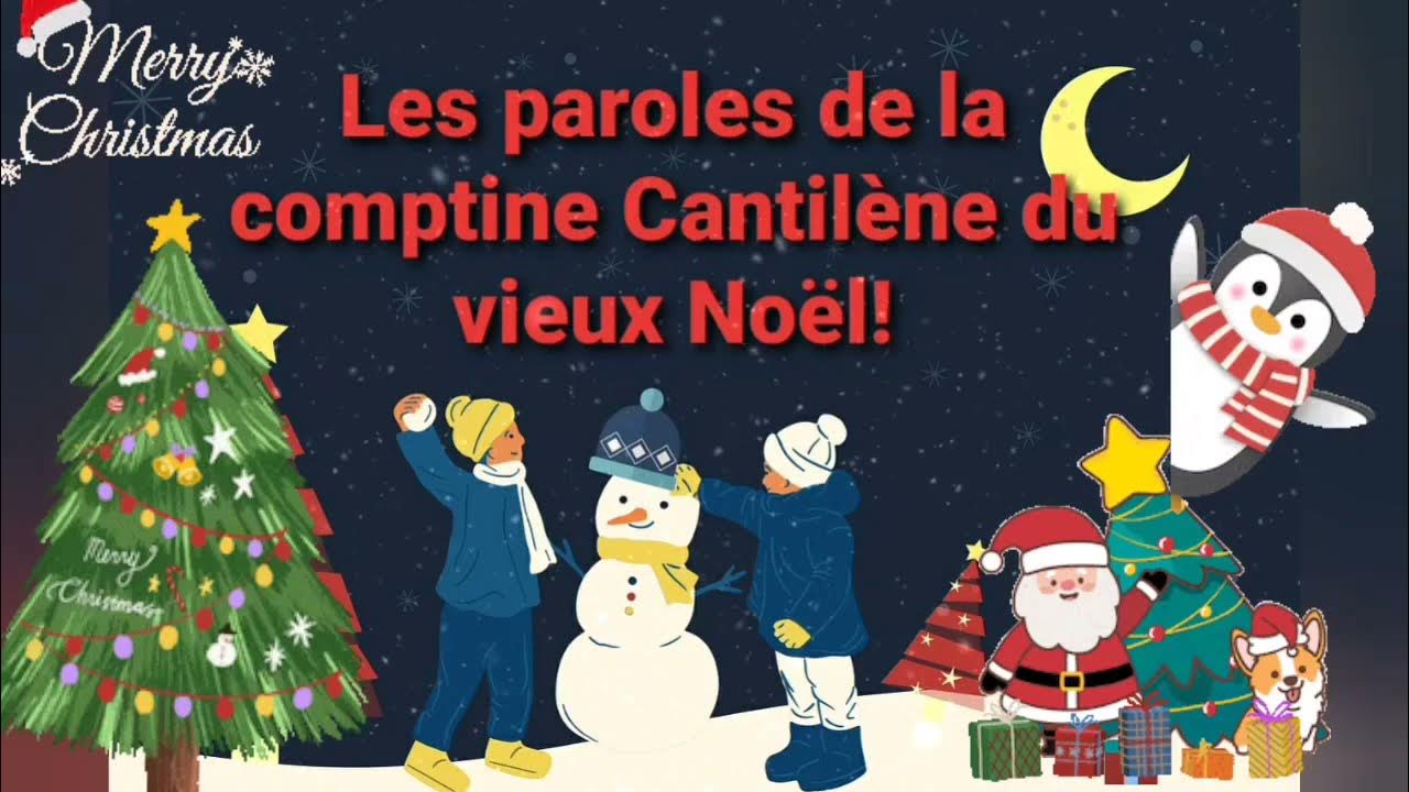 🎅🎄Les paroles de la comptine cantilène du vieux Noël!🎅 YouTube 🎅🎄Les paroles de la comptine cantilène du vieux Noël!🎅 YouTube