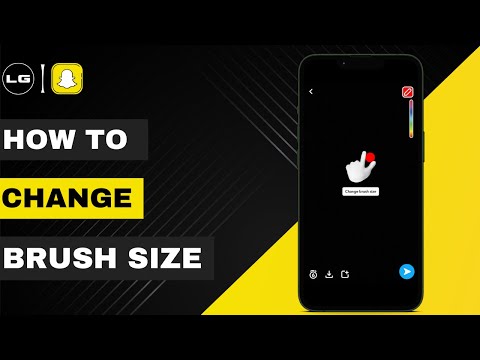 How To Change Brush Size In Snapchat