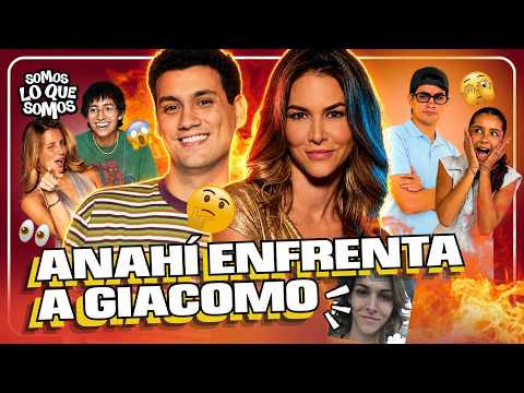 ANAHI DE CARDENAS ENFRENTA A GIACOMO!| SOMOS LO QUE SOMOS