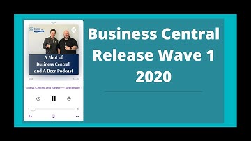 Business Central Release Wave 1 2020 News