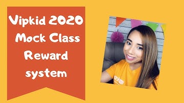 VIPKid 2020 Mock Class Reward System