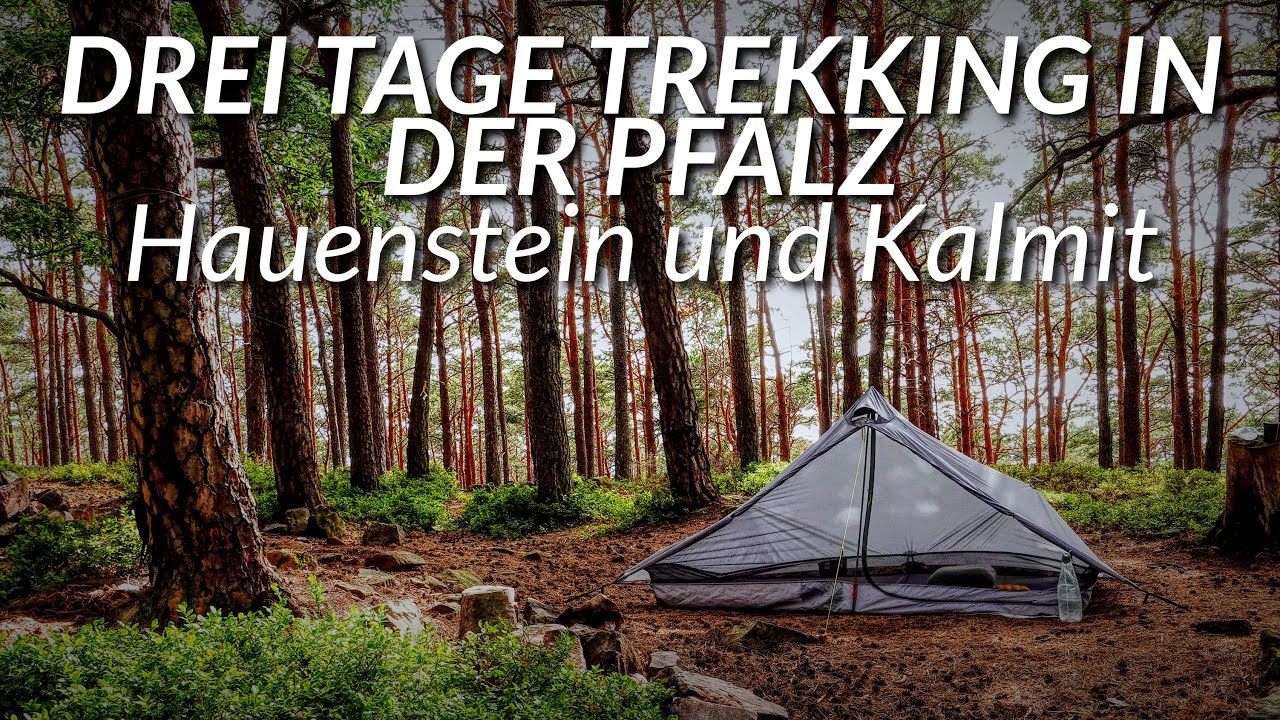 Drei Tage Trekking in der Pfalz | Platz 15 + 7 | Hauenstein + Kalmit | Trekking Pfalz