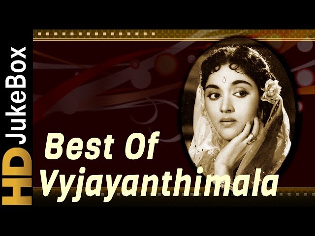 Best Of Vyjayanthimala | Evergreen Classic Hindi Songs | Superhit Old Hindi Video Songs Collection class=