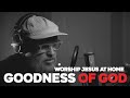 GOODNESS OF GOD - Worship Jesus At Home #Jesus #worship #music  ​⁠