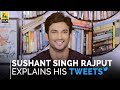 Sushant Singh Rajput Explains His Tweets | Film Companion
