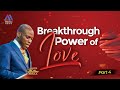 UNVEILING THE BREAKTHROUGH POWER OF LOVE(PT4)|| COVENANT DAY OF FRUITFULNESS| PASTOR MATTHEW ABIOLA|