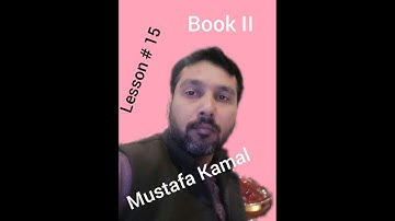 MUSTAFA KAMAL SYNONYMS LLESSON 15  (BOOK 2)