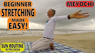 *** BEGINNER STRETCHING AT HOME *** - [TRY MEYOCHI] - Sun Routine 9-19-20