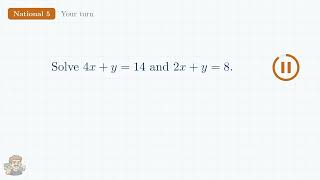Simultaneous Equations - elimination (your turn) - National 5 Maths