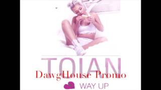 Toian - Luv Way Up [Official Audio] May 2017