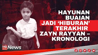 Siapa Bunuh Zayn Rayyan - Satu Kronologi