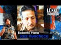 Lokko: Reacción a Roberto Parra - Jazz Huachaca