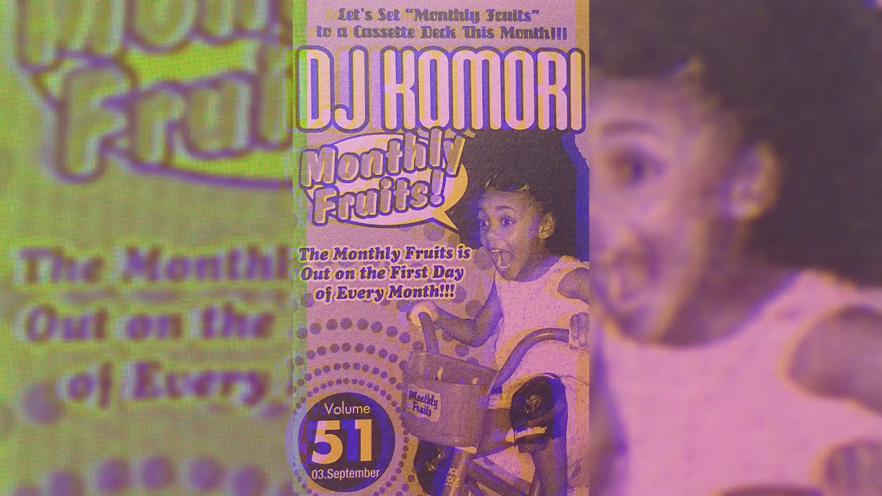 DJ KOMORI - Monthly Fruits vol.51 (03.September) [SIDE A] - YouTube