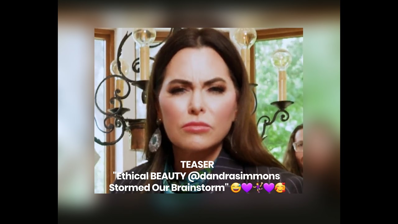 TEASER "Ethical BEAUTY @dandrasimmons Stormed Our Brainstorm" 😅💜🤾‍♀️💜🥰