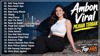 LAGU AMBON GALAU 2026 😭 Parcuma, Tuhan Su Atur || KUMPULAN LAGU AMBON VIRAL TIKTOK 2026 🔥 Full Album