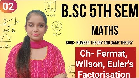 B.Sc 5th sem Maths || Fermat & Wilson theorem proof and questions || By Jyoti Chaudhary ✍️✍️