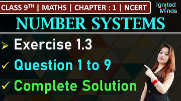 Class 9th Maths | Exercise 1.3 (Q1 and Q9) | Chapter 1: Number Systems | NCERT