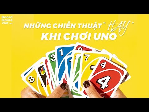 Video Board Game Việt - Những chiến thuật hay khi chơi UNO - youtube