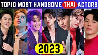 Top 10 Most Handsome Thai Actors 2023 | Top 10 Handsome Thailand Actors | Handsome Boys Of Thailand