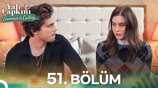 Yalı Çapkını 51. Bölüm | Summer Is Calling☀️