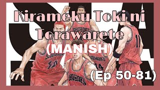 (Slamdunk) Closing Theme 03 - Kirameku Toki ni Torawarete by MANISH (Full Version) 🏀🎧🎶