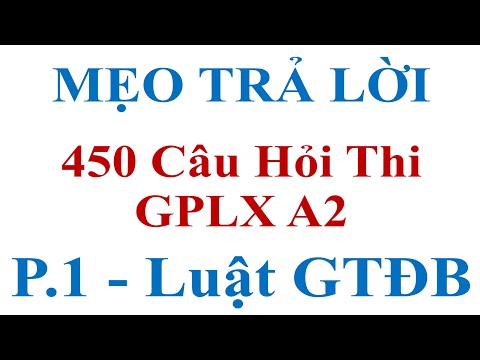 450 Câu Hỏi Thi B2 - Mẹo trả lời siêu tốc 450 câu hỏi thi GPLX hạng A2 năm 2022