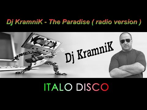 Dj KramniK - The Paradise ( radio version )