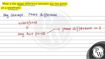 What is the phase difference between any two points on a wavefront?