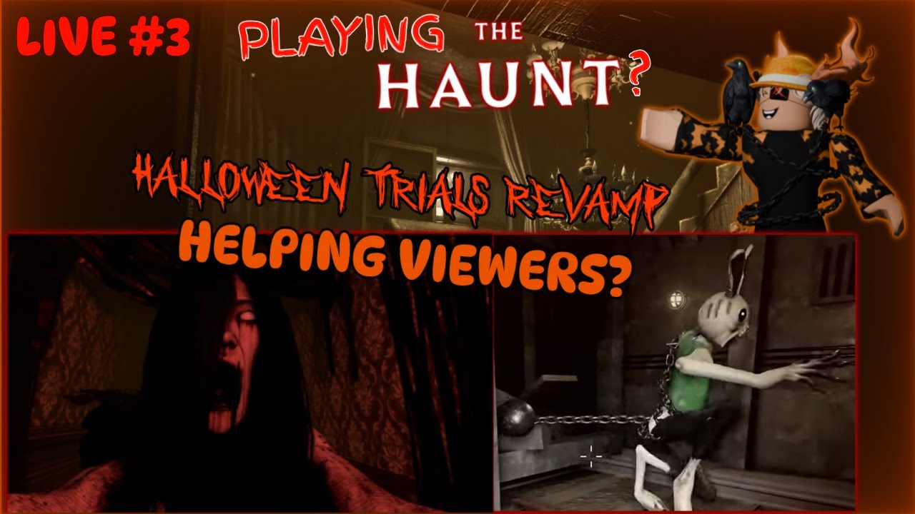 HELPING VIEWERS PLAYING THE HAUNT GAMES HALLOWEEN TRIALS REVAMP 